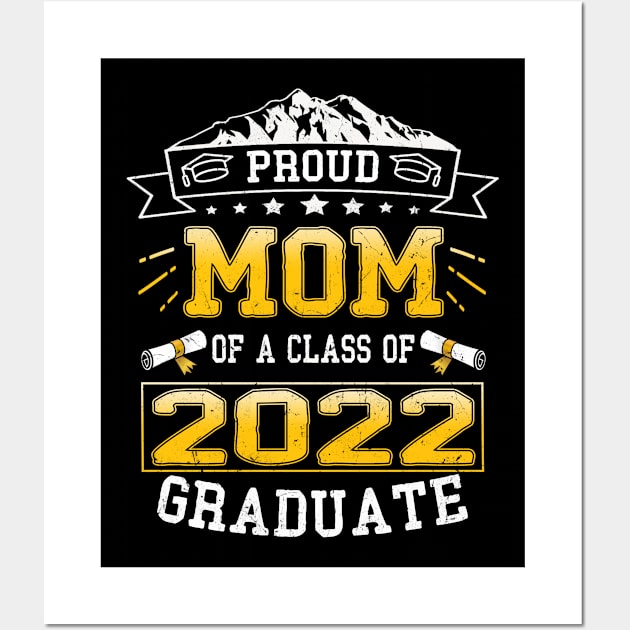 proud mom of a class of 2022 graduate Wall Art by Leosit